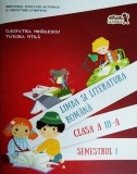 Limba și literatura rom&acirc;nă. Manual pentru Clasa a III-a Semestrul I (+ CD) - Paperback - Cleopatra Mihăilescu, Tudora Piţilă - Art Klett