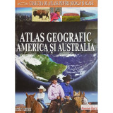 Denis Sehic - Atlas geografic - America si Australia (editia 2007)
