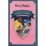 Upper Fourth at Malory Towers: Vol. 4