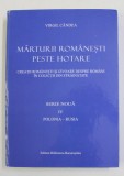 MARTURII ROMANESTI PESTE HOTARE , SERIE NOUA , VOLUMUL IV - POLONIA - RUSIA de VIRGIL CANDEA , 2012