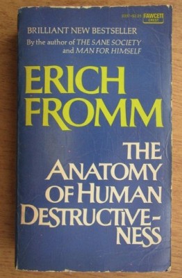 Erich Fromm - The anatomy of human destructiveness foto