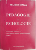 Pedagogie si psihologie pentru Examele de definitivare si Grade didactice: profesori, institutori/invatatori, studenti &ndash; Marin Stoica