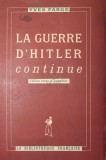 LA GUERRE D HITLER CONTINUE