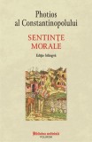 Sentinte Morale Photios al Constantinopolului - Carte Non-fictiune Istorie Teologie - Paperback - Polirom