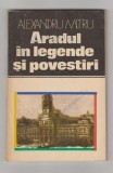bnk ant Alexandru Mitru - Aradul in legende si povestiri