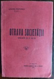 Cumpara ieftin LAZAR POPESCU (AVOCAT): OTRAVA SOCIETATII: DRAMA IN 3 ACTE (RAMNICU-VALCEA 1910)