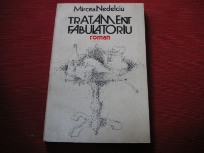 TRATAMENT FABULATORIU - MIRCEA NEDELCIU (dedicatie, autograf) foto