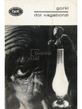 M. Gorki - Doi vagabonzi (editia 1968)