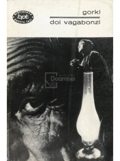 M. Gorki - Doi vagabonzi (Editia: 1968) foto