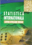 Statistica internationala - Liviu Stelian Begu