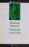 Meditatii Carteziene Edmund Husserl 1994 Editura Humanitas Brosata 250 Pagini Stiinte Umaniste Filosofie