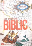 MIC DICTIONAR BIBLIC-MAGDALENA TIMAR, CONSTANTIN OLARIU-264170