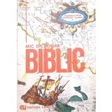 MIC DICTIONAR BIBLIC-MAGDALENA TIMAR, CONSTANTIN OLARIU-264170