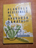 plante medicinale in apararea sanatatii - din anul 1962