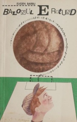 Balonul e rotund - Eugen Barbu foto