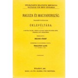Raguza &eacute;s Magyarorsz&aacute;g &ouml;sszek&ouml;ttet&eacute;seinek oklev&eacute;lt&aacute;ra - Gelcich J&oacute;zsef