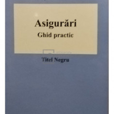 Titel Negru - Asigurari - Ghid practic (editia 2006)