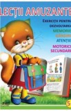 Lectii amuzante +5 ani. Exercitii pentru dezvoltarea memoriei, gandirii, atentiei, motoricii secundare