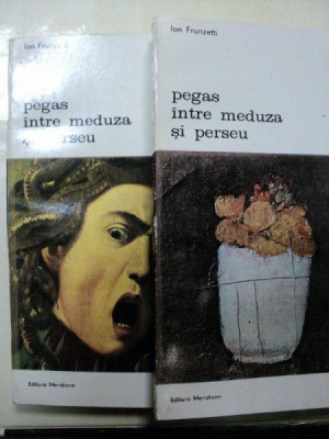 PEGAS INTRE MEDUZA SI PERSEU - ION FRUNZETTI- BUC.1985 VOL.I-II foto