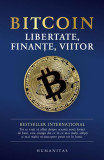 Bitcoin. Libertate, finanțe, viitor - Paperback brosat - *** - Humanitas