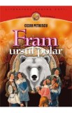 Fram ursul polar - Cezar Petrescu