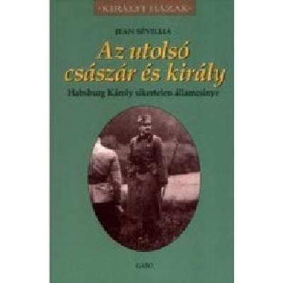 Az utols&amp;oacute; cs&amp;aacute;sz&amp;aacute;r &amp;eacute;s kir&amp;aacute;ly - Jean S&amp;eacute;villia foto