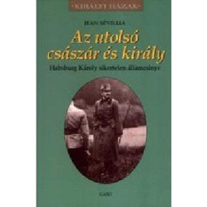 Az utols&oacute; cs&aacute;sz&aacute;r &eacute;s kir&aacute;ly - Jean S&eacute;villia