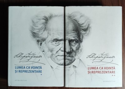 Arthur Schopenhauer - Lumea ca vointa si reprezentare foto