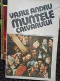 Vasile Andru - Muntele calvarului (1991)