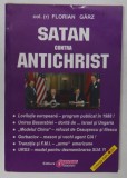 SATAN CONTRA ANTICHRIST de COLONEL FLORIAN GARZ , ANII '90