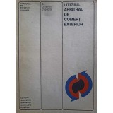 LITIGIUL ARBITRAL DE COMERT EXTERIOR-OCTAVIAN CAPATINA-252372