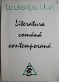Literatura Romana Contemporana &#039;70 - Laurentiu Ulici - Studii Critica Literara