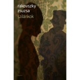 Szil&aacute;nkok - Rakovszky Zsuzsa