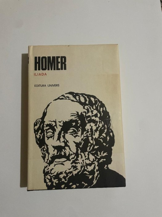 Homer - ILIADA ( traducere de George Murnu ) / editie critica, 1971