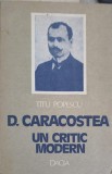 D. CARACOSTEA UN CRITIC MODERN-TITU POPESCU-206786