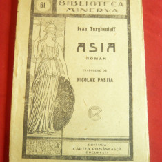 Ivan Turgheniev - Asia -Ed.Bibl. Minerva nr.61 anii'20 ,trad.N.Pastia ,96pag