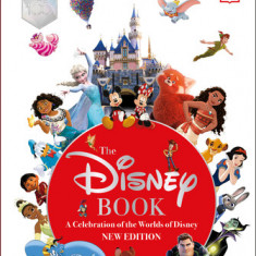 The Disney Book New Edition: A Celebration of the World of Disney: Centenary Edition