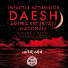 Impactul actiunilor Daesh asupra securitatii nationale - Ammar El Benni