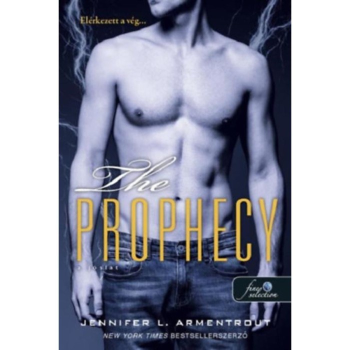 The Prophecy - A j&oacute;slat - Titan 4. - Jennifer L. Armentrout