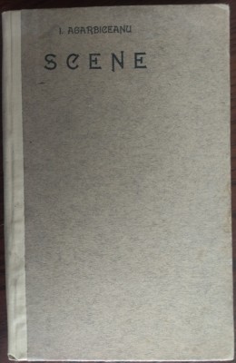 ION AGARBICEANU - SCENE (editia princeps, 1922) foto