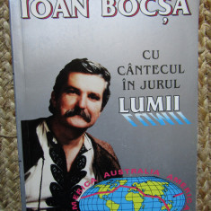 IOAN BOCSA (dedicatie autor) CU CANTECUL IN JURUL LUMII, 1995