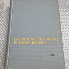 Istoria artei feudale in Tarile Romane vol. 1Virgil Vatasianu