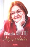 ARIPI SI RADACINI-MIHAELA MIROIU-362449