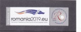 ROMANIA 2019 Presedentia Romaniei la Consiliul Europei, cu vinieta, LP.2225 MNH., Istorie, Nestampilat