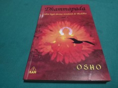 DHAMMAPADA * CALEA LEGII DIVINE REVELATĂ DE BUDHA * VOL. I * OSHO * 2001 * 4 2 10
