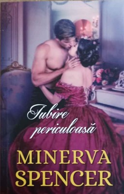 IUBIRE PERICULOASA-MINERVA SPENCER-270117 foto