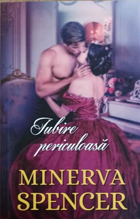 IUBIRE PERICULOASA-MINERVA SPENCER-270117