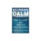 Deliberate Calm: How to Learn and Lead in a Volatile World