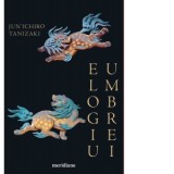 Elogiu umbrei - Jun Ichiro Tanizaki