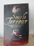 Francois-Xavier Gauroy, Ambroise Liard - Sous la Terreur